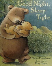 Cover of: Good night, sleep tight by Claire Freedman
