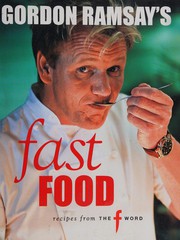 Cover of: Gordon Ramsay's fast food: recipes from 'The F Word'