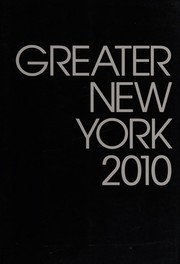 Cover of: Greater New York 2010 by Klaus Biesenbach, Cornelia H. Butler, Neville Wakefield