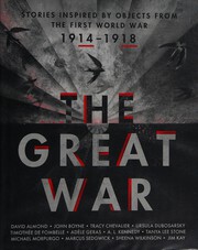 Cover of: The Great War: stories inspired by objects from the First World War