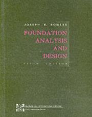 Cover of: Foundation Analysis and Design by Joseph E. Bowles