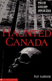 Cover of: Haunted Canada: true ghost stories