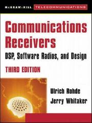 Cover of: Communications Receivers by Ulrich L. Rohde, Jerry Whitaker, Andrew Bateman