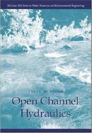 Open Channel Hydraulics by Terry W. Sturm