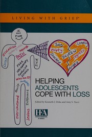 Cover of: Helping adolescents cope with loss by Kenneth J. Doka, Amy S. Tucci