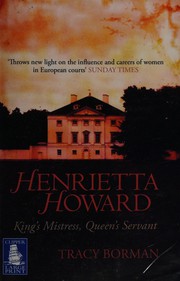 Cover of: Henrietta Howard by Tracy Borman