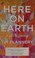 Cover of: Here on Earth