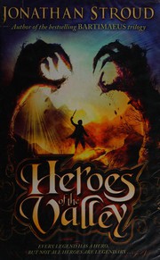 Cover of: Heroes of the valley by Jonathan Stroud