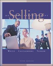 Cover of: Selling by Barton A. Weitz, Stephen B. Castleberry, John F. Tanner, Stephen Bryon Castleberry, Stephen B Castleberry, John F Tanner, Barton A. Weitz