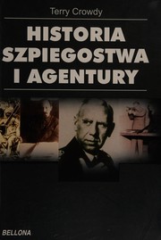 Cover of: Historia szpiegostwa i agentury by Terry Crowdy