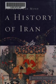 A history of Iran by Michael Axworthy