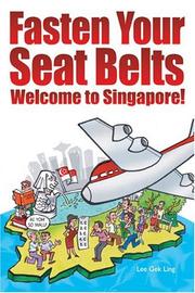 Cover of: Fasten Your Seat Belts: Welcome to Singapore