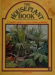 Cover of: The houseplant book by Cynthia Wickham