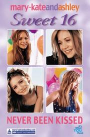 Cover of: Never Been Kissed by Mary-Kate Olsen