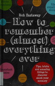 how-to-remember-almost-everything-ever-cover