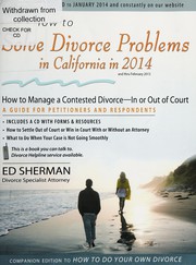 Cover of: How to solve divorce problems in California in 2014: how to manage a contested divorce-- in or out of court : a guide for petitioners and respondents
