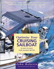 Cover of: Optimize Your Cruising Sailboat: 101 Ways to Make Your Sailboat Better