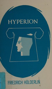 Cover of: Hyperion; or, The hermit in Greece. by Friedrich Hölderlin