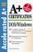Cover of: A+ Certification DOS/Windows (Accelerated A+ Certification Study Guide)
