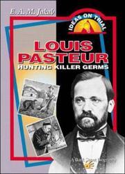 Cover of: Louis Pasteur by E.A.M. Jakab