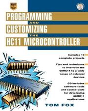 Cover of: Programming and Customizing the HC11 Microcontroller by Thomas Fox, Thomas Fox