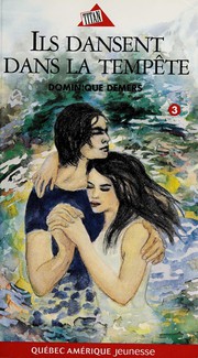 Cover of: Ils dansent dans la tempete: roman