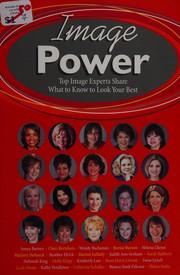 Cover of: Image power: top image experts share what to know to look your best