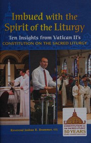 Cover of: Imbued with the spirit of the liturgy: ten insights from Vatican II's constitution on the sacred liturgy