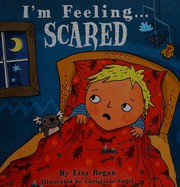Cover of: I'm feeling ... scared