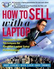 Cover of: How to Sell with a Laptop; Shoulder to Shoulder Techniques for Powerful Laptop Sales Presentations