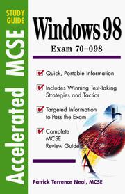 Cover of: Accelerated MCSE Study Guide Windows 98 by Patrick Terrance Neal