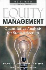 Cover of: Equity Management by Bruce I. Jacobs, Kenneth N. Levy, Harry M. Markowitz (Foreword), Bruce I. Jacobs, Kenneth N. Levy, Harry M. Markowitz (Foreword)