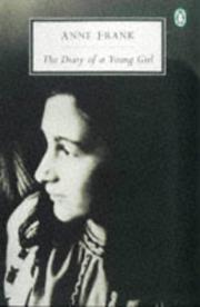 Cover of: Diary of a Young Girl, the by Anne Frank