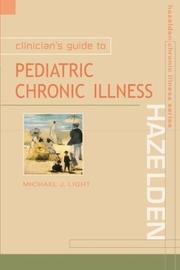 Cover of: Clinician's Guide to Pediatric Chronic Illness