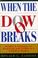 Cover of: When the Dow Breaks