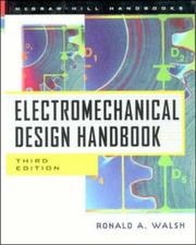 Cover of: Electromechanical design handbook by Ronald A. Walsh