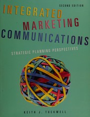 Cover of: Integrated marketing communications by Keith Tuckwell