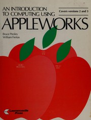 Cover of: An introduction to computing using AppleWorks: versions 2 and 3