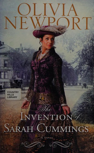 The invention of Sarah Cummings by Olivia Newport