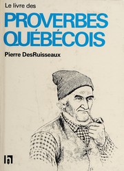 Cover of: Le livre des proverbes québécois
