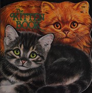 Cover of: The kitten book (A Golden book for early childhood)