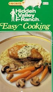 Cover of: Hidden Valley Ranch easy cooking by Publications International, Ltd