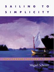 Cover of: Sailing to Simplicity by Migael Scherer