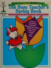 Cover of: The busy teacher's spring book by Lucia Kemp Henry
