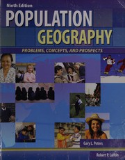 Population geography by Gary L. Peters, Robert P. Larkin