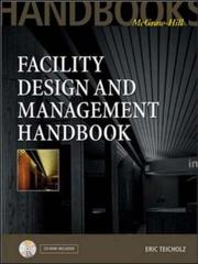 Cover of: Facility Design and Management Handbook by Eric Teicholz, Eric Teicholz