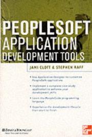 PeopleSoft application development tools by Jami Clott, Stephen Raff