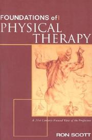 Cover of: Foundations of Physical Therapy by Ron Scott