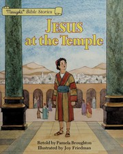 Cover of: Jesus at the temple by Pamela Broughton