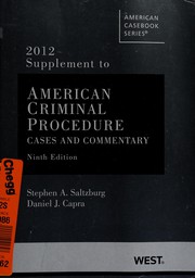 Cover of: American criminal procedure: cases and commentary, 2013 supplement